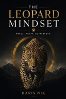 The Leopard Mindset B0GHFP4ZQ3 Book Cover