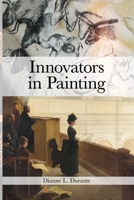 Innovators in Painting 1088114687 Book Cover