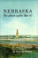 Nebraska: No Place Quite Like It 093284510X Book Cover