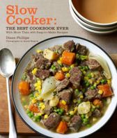 The Best Slow Cooker Cookbook Ever 0811866572 Book Cover