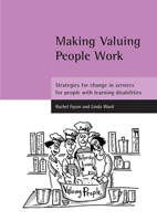 Making Valuing People Work: Strategies for Change in Services for People With Learning Disabilities 1861345720 Book Cover