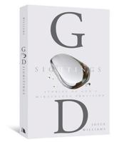 God Sightings: Stories of God's Miraculous Provision 083412470X Book Cover