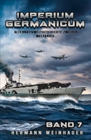 Imperium Germanicum – Alternativweltgeschichte Zweiter Weltkrieg Band 7: Die Schlacht um Murmansk (Imperium Germanicum - Der alternative 2. Weltkrieg) (German Edition) 3964036269 Book Cover