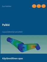 Palkki: Lujuuslaskennan perusteet 9528044115 Book Cover