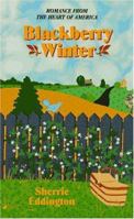 Blackberry Winter (Homespun Romance) 0515121460 Book Cover