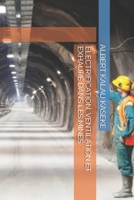 �lectrification, Ventilation Et Exhaure Dans Les Mines B084QK8ZG7 Book Cover