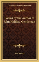 Poems by the Author of John Halifax, Gentleman 1162646209 Book Cover