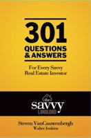 301 Questions & Answers for Every Savvy Real Estate Investor: The Savvy Landlord 0985980532 Book Cover
