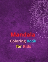 Mandala Coloring Book for Kids: 8,5 x 11 inch ,80 pages ,Easy Mandalas for Beginners B08NF1QS84 Book Cover