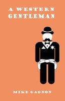 A Western Gentleman 1720259445 Book Cover
