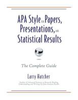 APA Style for Papers, Presentations, and Statistical Results: The Complete Guide 0985867051 Book Cover