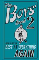 The Boys' Book 2: How to Be the Best at Everything Again 1906082332 Book Cover
