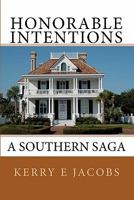 Honorable Intentions 1453778438 Book Cover
