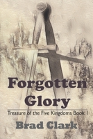 Forgotten Glory B08PQY6RYH Book Cover