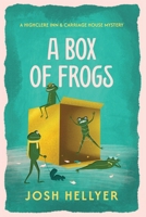 A Box of Frogs (A Highclere Inn & Carriage House Mystery) 1998847055 Book Cover