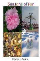 Seasons of Fun 152321614X Book Cover