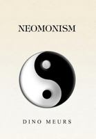Neomonism 1441550887 Book Cover