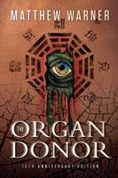 The Organ Donor: A Supernatural Thriller 1554040027 Book Cover