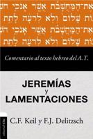 Comentario al texto hebreo del Antiguo Testamento - Jeremías y Lamentaciones 8416845522 Book Cover