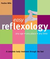 Easy Reflexology: Any Age, Any Place, Any Time 1859062652 Book Cover