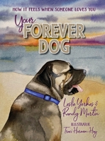 Your Forever Dog 1734933526 Book Cover