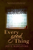 Every Good Thing 1733138773 Book Cover