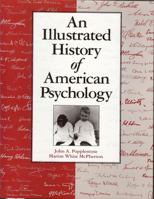 An Illustrated History of American Psychology 1884836399 Book Cover