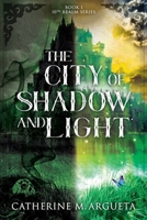 The City of Shadow and Light B0FNLXPR2F Book Cover