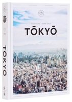 Tokyo: The Extraordinary Guide: An Insider Tour of Art, Food, and Culture 0789345803 Book Cover