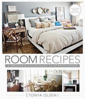 Room Recipes: A Creative and Stylish Guide to Interior Design 1462112560 Book Cover