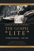 The Gospel Lite : Four Witnesses - One Life 164345188X Book Cover