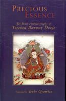 Precious Essence: The Inner Autobiography of Terchen Barway Dorje 0974109258 Book Cover