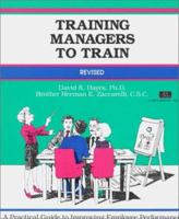 Training Managers to Train: A Practical Guide to Improving Employee Performance 0931961432 Book Cover