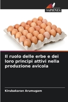 Il ruolo delle erbe e dei loro principi attivi nella produzione avicola (Italian Edition) 620976861X Book Cover