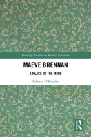 Maeve Brennan: A Place in the Mind (Routledge Research in Women's Literature) 1032556129 Book Cover