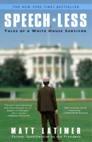 Speech-less: Tales of a White House Survivor 0307463729 Book Cover