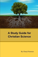 A Study Guide for Christian Science 1697355994 Book Cover