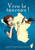 Vive le taureau! (French Edition) 0929724607 Book Cover