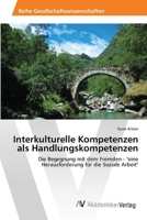 Interkulturelle Kompetenzen ALS Handlungskompetenzen 3639458532 Book Cover