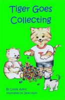 Tiger Goes Collecting 0976050528 Book Cover