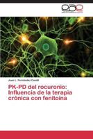 Pk-Pd del Rocuronio: Influencia de La Terapia Cronica Con Fenitoina 3844336192 Book Cover