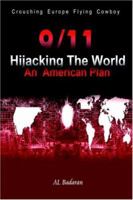 9/11 Hijacking the World 1411610938 Book Cover