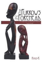 The Furrows on My Forehead: A Collection of Wisdom Poems and Prose 1952244048 Book Cover