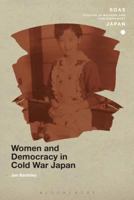 Women and Democracy in Cold War Japan 1474269273 Book Cover