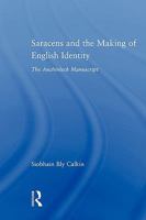 Saracens and the Making of English Identity: The Auchinleck Manuscript (Studies in Medieval History and Culture) 0415803098 Book Cover