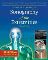 2010 Musculoskeletal Ultrasound for the Extremities: A Practical Guide to Sonography of the Extremities 1450595944 Book Cover