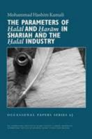 The Parameters of Halal & Haram in Shariah & The Halal Industry 1565645553 Book Cover
