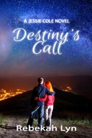 Destiny's Call 0996592644 Book Cover
