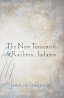 The New Testament and Rabbinic Judaism 1610975103 Book Cover