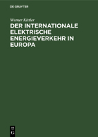 Der Internationale Elektrische Energieverkehr in Europa (German Edition) 3486764918 Book Cover